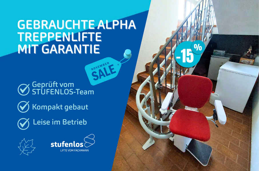 november aktion bei stufenlos 15 rabatt auf gepruefte gebrauchte alpha treppenlifte mit garantie  probefahren im lift zentrum karlsruhe